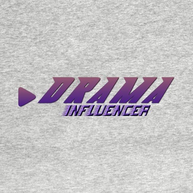 Drama Influencer by DVL